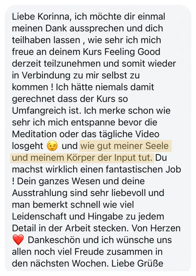Nachricht einer Teilnehmerin: Wie gut meiner Seele und meinem Körper der Input tut.